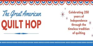 It’s the Great American Quilt Hop